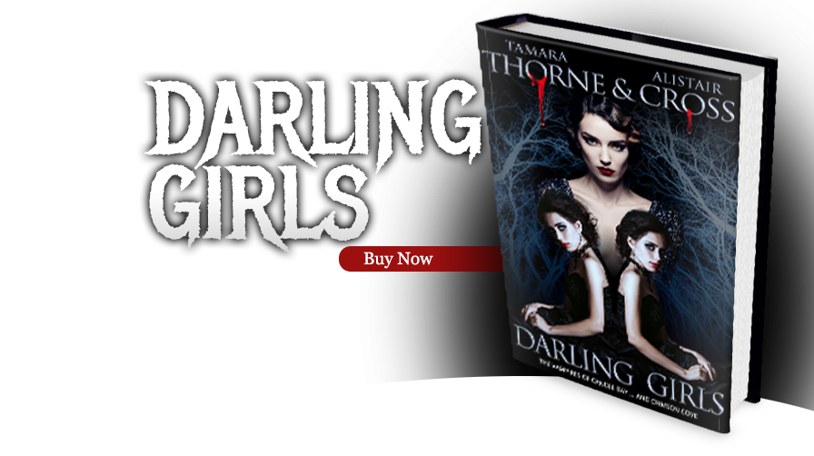 Darling Girls, Vampires, Horror, Fiction, Supernatural, Erotica, Alistair Cross, Tamara Thorne, Thorne & Cross